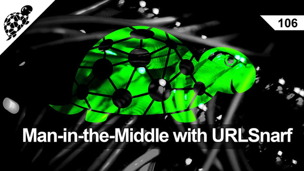 LAN TURTLE 106 - MAN IN THE MIDDLE WITH URLSNARF